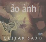 Hoà Tấu Guitar Saxo Ảo Ảnh [KL]